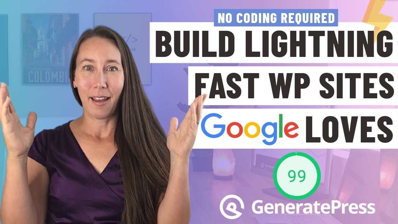 ⚡ GeneratePress Theme Tutorial 2022: Build Lightning Fast WordPress Websites With No Coding