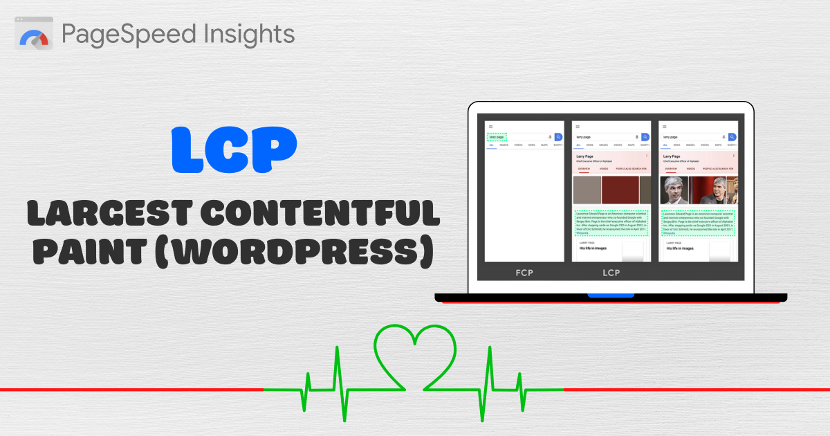 Largest Contentful Paint In WordPress (Advanced Guide)